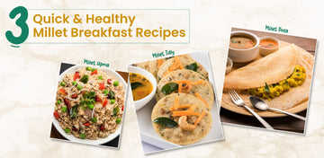 3 Quick and Healthy Millet Breakfast Recipes