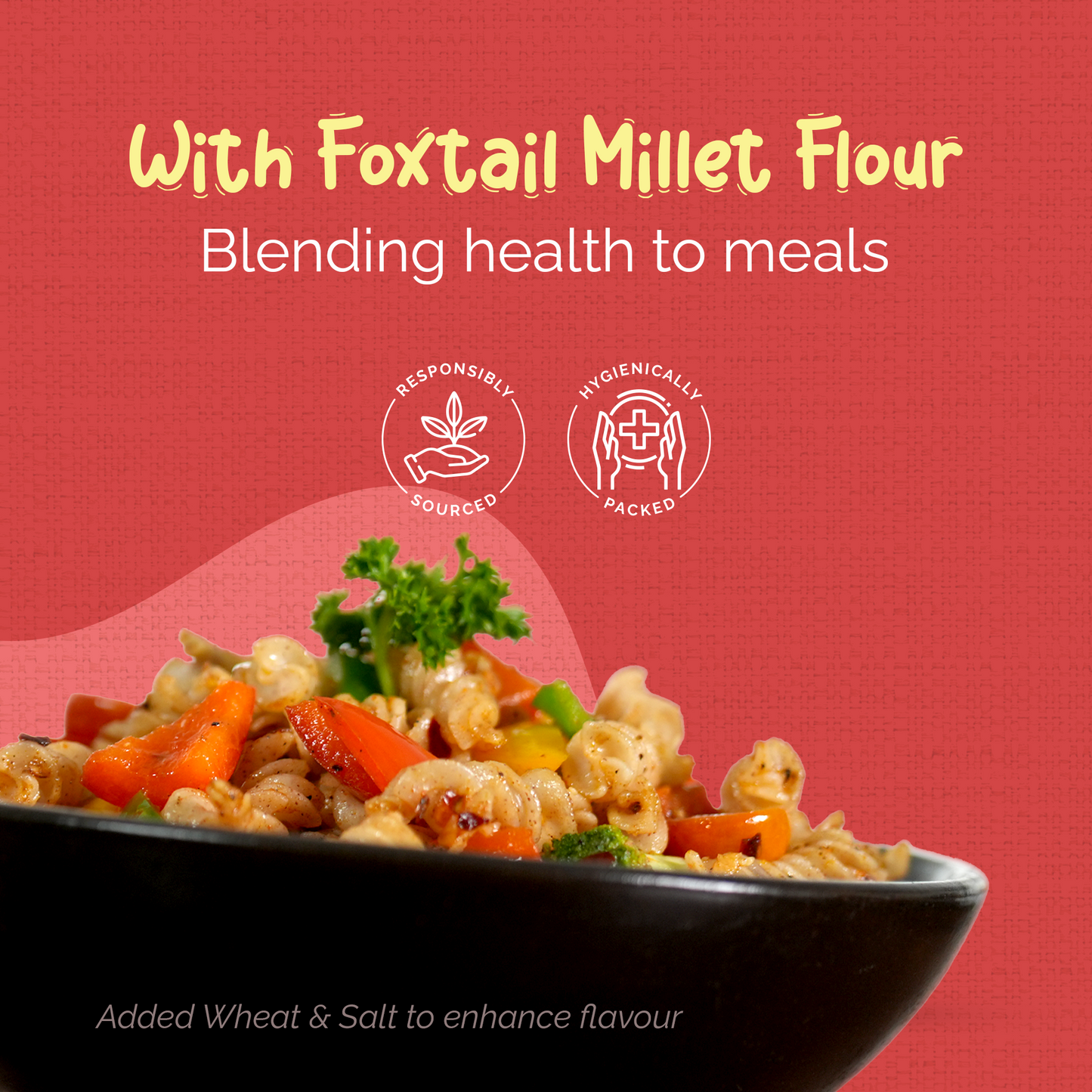 
                  
                    with foxtail millet flour
                  
                